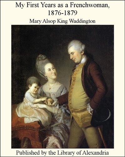 My First Years as a Frenchwoman, 1876-1879