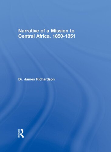 Narrative of a Mission to Central Africa, 1850-1851