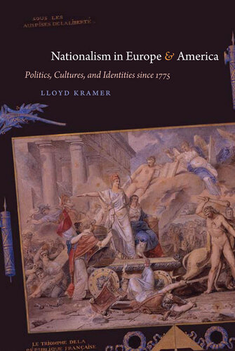 Nationalism: Political Cultures in Europe and America, 1775-1865