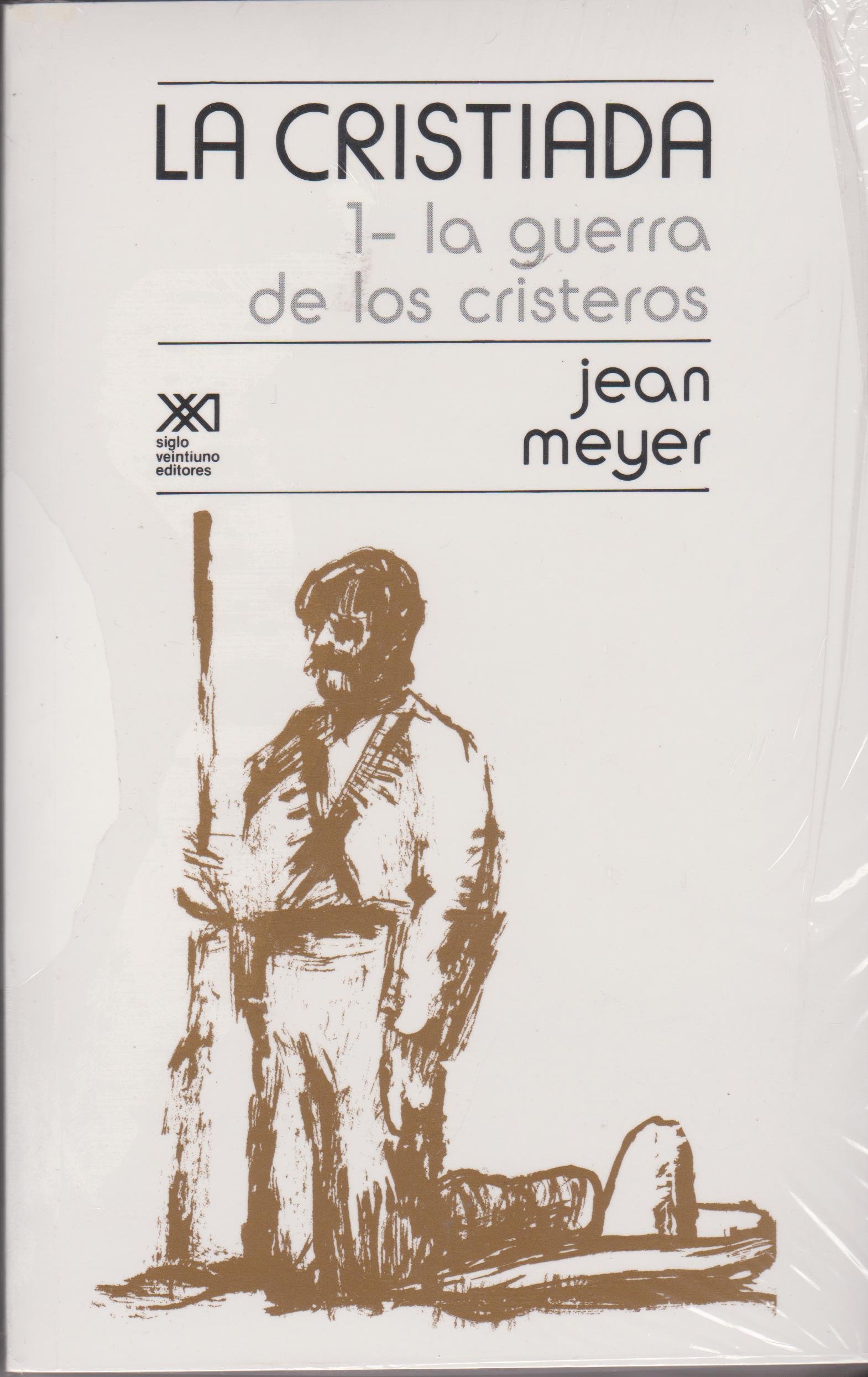 La guerra de los cristeros (Spanish Edition)