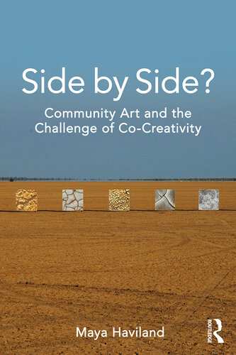 Side by Side?: Community Art and the Challenge of Co-Creativity