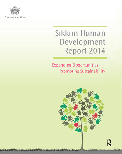 Sikkim Human Development Report 2014: Expanding Opportunities, Promoting Sustainability