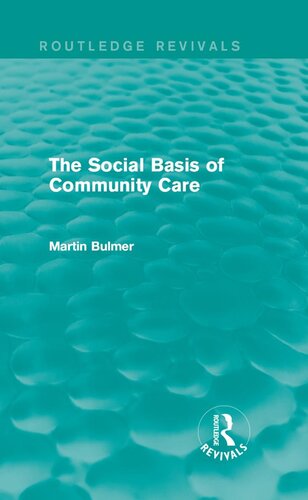 The Social Basis of Community Care (Routledge Revivals)