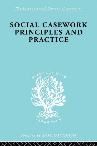Social Casework: Principles and Practice