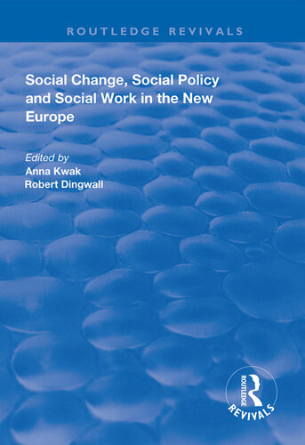 Social Change, Social Policy and Social Work in the New Europe