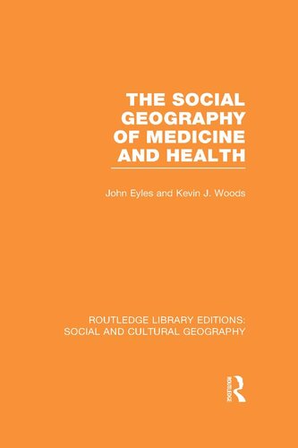 The Social Geography of Medicine and Health (RLE Social Cultural Geography)