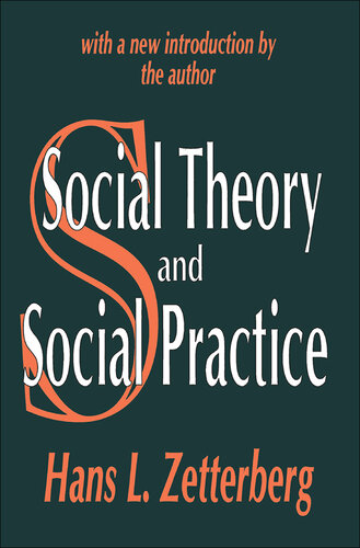 Social Theory and Social Practice