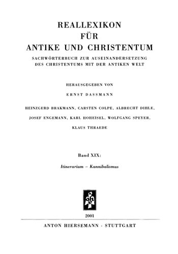 Reallexikon für Antike und Christentum 19 : Itinerarium – Kannibalismus