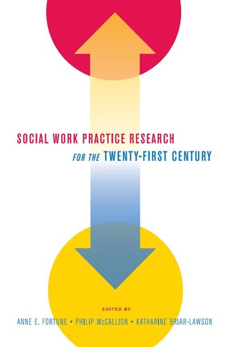 Social Work Practice Research for the Twenty-First Century