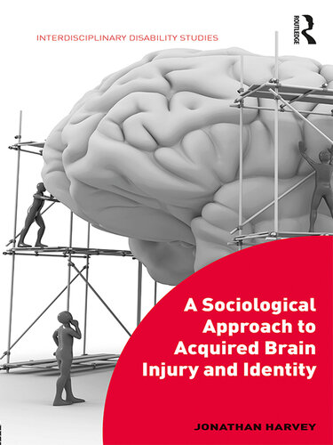 A Sociological Approach to Acquired Brain Injury and Identity