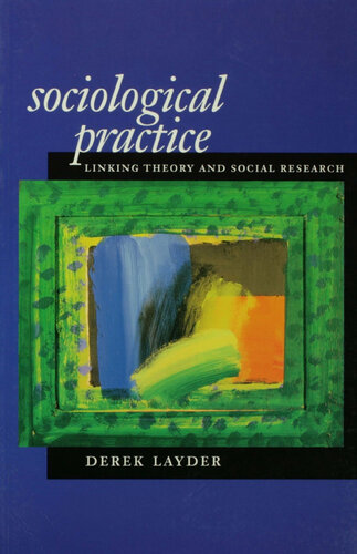 Sociological Practice: Linking Theory and Social Research