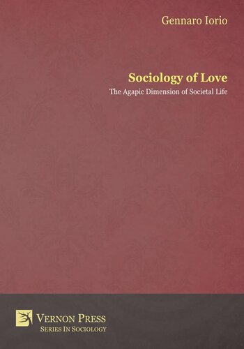 Sociology of Love: The Agapic Dimension of Societal Life