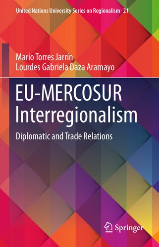 EU-MERCOSUR Interregionalism: Diplomatic and Trade Relations