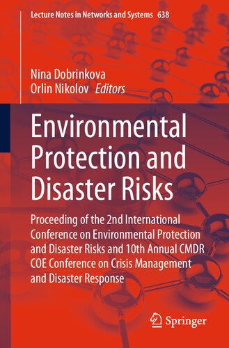 Environmental Protection and Disaster Risks: Proceeding of the 2nd International Conference on Environmental Protection and Disaster Risks and 10th Annual CMDR COE Conference on Crisis Management and Disaster Response
