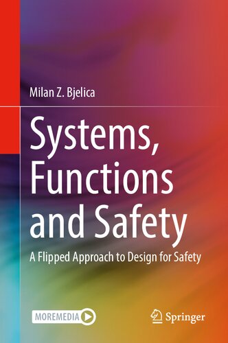 Systems, Functions and Safety: A Flipped Approach to Design for Safety
