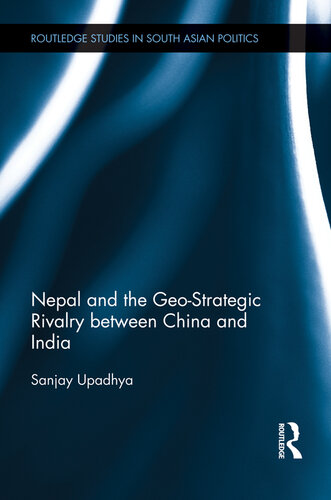 Nepal and the Geo-Strategic Rivalry between China and India