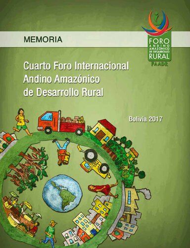 Memoria Cuarto Foro Internacional Andino Amazónico de Desarrollo Rural (18-19 de octubre, 2017; La Paz)
