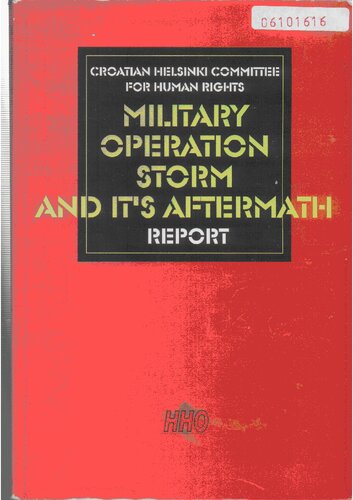 Military Operation Storm and its Aftermath: Report