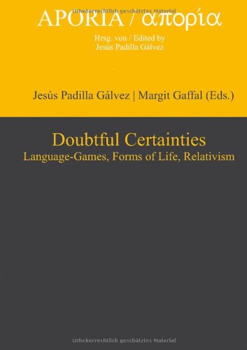 Doubtful Certainties: Language-Games, Forms of Life, Relativism