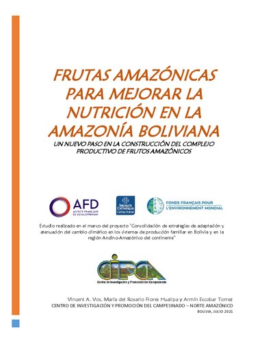 Frutas amazónicas para mejorar la nutrición en la amazonía boliviana. Un nuevo paso en la construcción del complejo productivo de frutos amazónicos