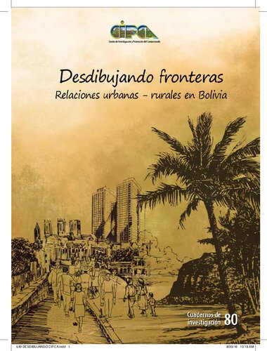 Desdibujando fronteras: relaciones urbanas – rurales en Bolivia