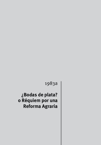 ¿Bodas de plata? o Réquiem por una Reforma Agraria (Bolivia)