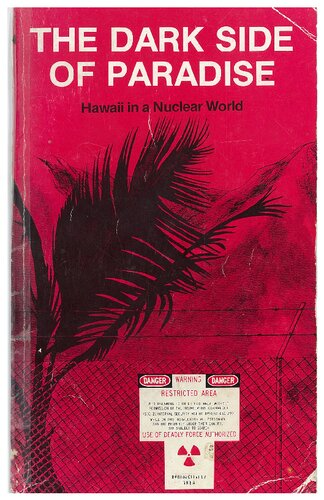 The Dark Side of Paradise: Hawaii in a Nuclear World