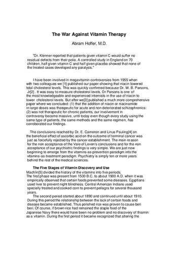War against Vitamin Therapy , by Abram Hoffer MD PhD (author of Niacin Vitamin B3 the real story) and Linus Pauling PhD (author of How to live longer feel better)
