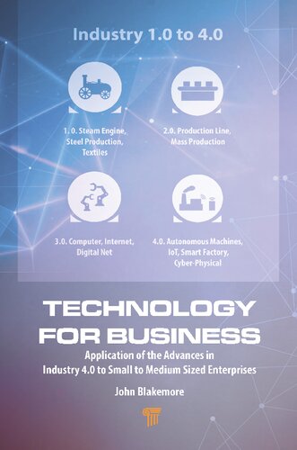 Technology for Business: Application of the Advances in Industry 4.0 to Small to Medium Sized Enterprises