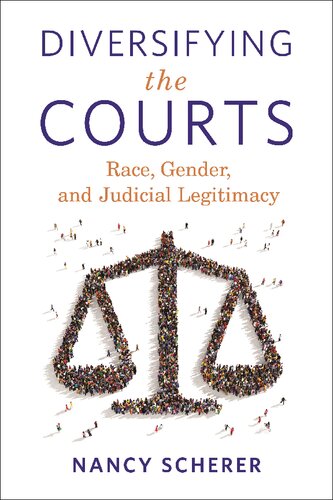 Diversifying the Courts: Race, Gender, and Judicial Legitimacy