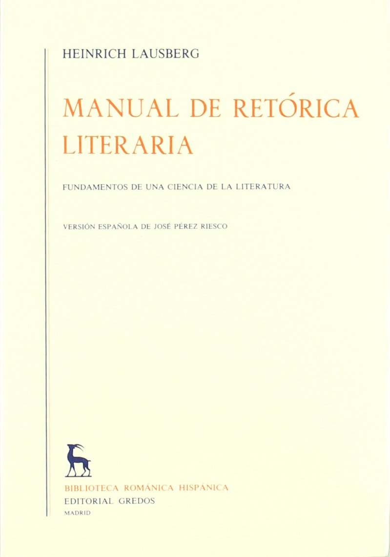 Manual retorica literaria vol. 2: Fundamentos de una ciencia de la literatura