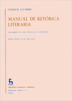 Manual retorica literaria vol. 3: Fundamentos de una ciencia de la literatura