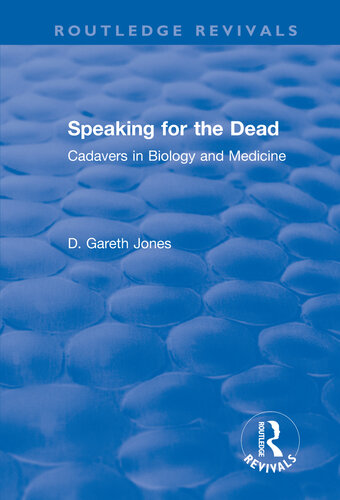 Speaking for the Dead: Cadavers in Biology and Medicine