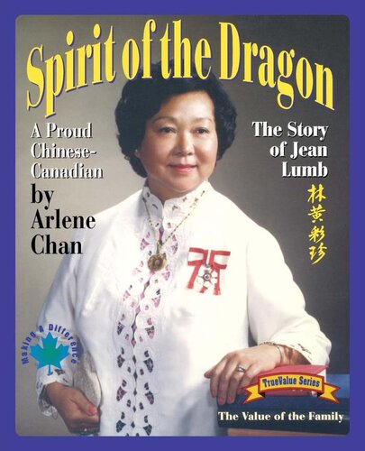 Spirit of the Dragon: The Story of Jean Lumb, a Proud Chinese-Canadian