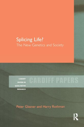 Splicing Life?: The New Genetics and Society