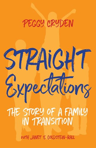 Straight Expectations: The Story of a Family in Transition