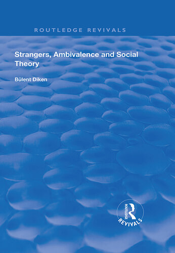 Strangers, Ambivalence and Social Theory