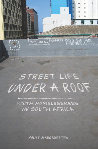 Street Life under a Roof: Youth Homelessness in South Africa