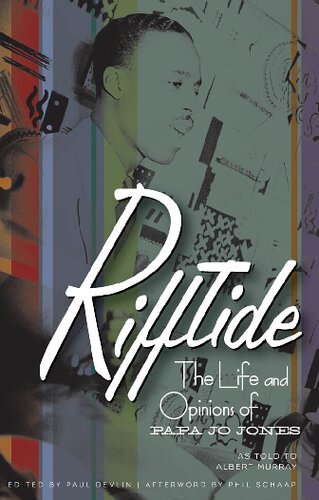 Rifftide: The Life and Opinions of Papa Jo Jones