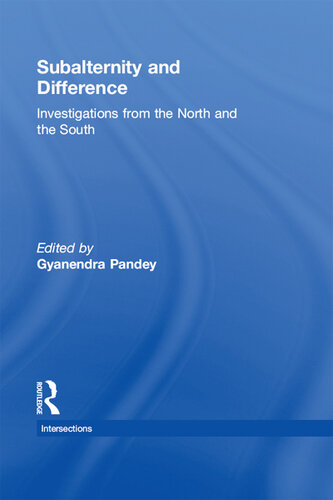 Subalternity and Difference: Investigations from the North and the South
