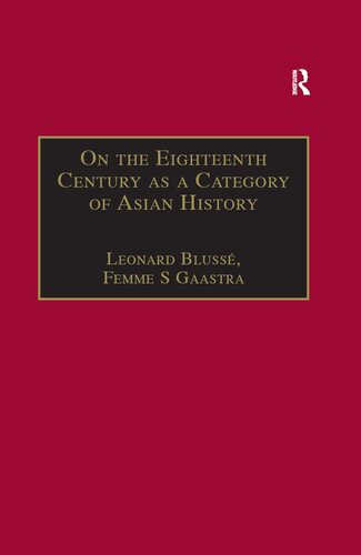 On the Eighteenth Century as a Category of Asian History: Van Leur in Retrospect