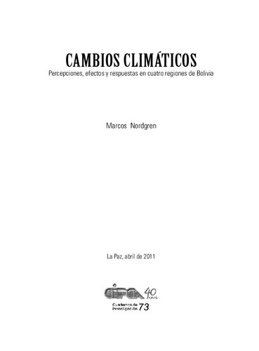 Percepciones y síntomas de alteraciones en el clima de cuatro regiones de Bolivia: y algunas oportunidades de resistencia al cambio climático