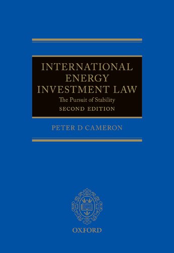 International Energy Investment Law: The Pursuit of Stability