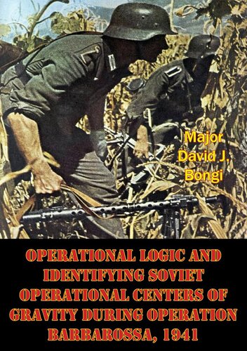 Operational Logic And Identifying Soviet Operational Centers Of Gravity During Operation Barbarossa, 1941
