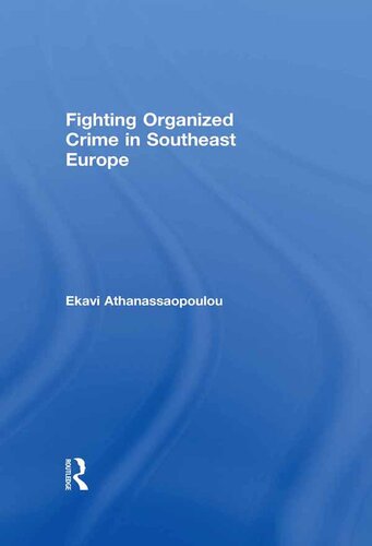 Organized Crime in Southeast Europe