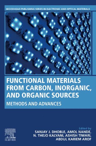 Functional Materials from Carbon, Inorganic, and Organic Sources: Methods and Advances