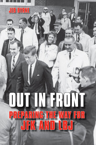 Out in Front: Preparing the Way for JFK and LBJ
