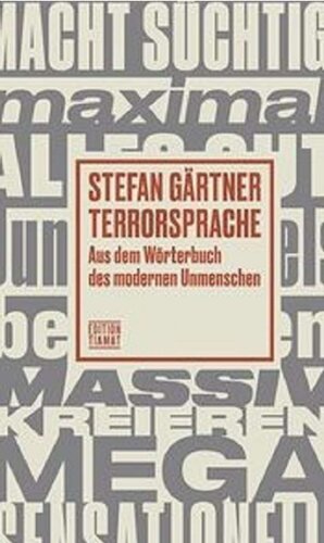 Terrorsprache aus dem Wörterbuch des modernen Unmenschen
