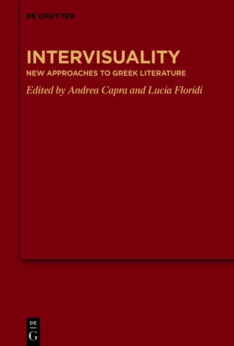Intervisuality: New Approaches to Greek Literature