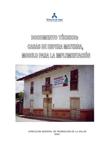 Documento técnico: Casas de espera materna, modelo para la implementación